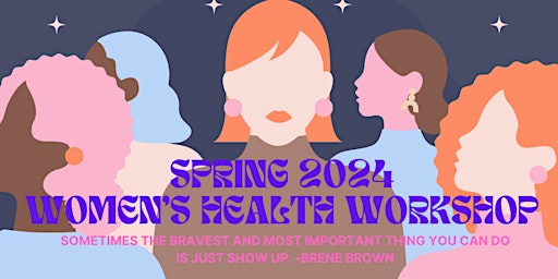 Hauptbild für Spring 2024 Women's Health Workshop