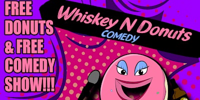 Imagem principal do evento Whiskey N Donuts Stand Up Comedy Show