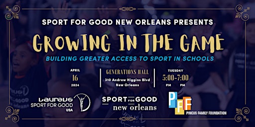 Sport for Good New Orleans' Second Annual Growing in the Game Event! primary image
