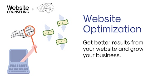 Website Optimization: Get better results from your website and grow your bu...