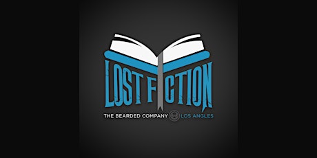 Bearded Co. presents LOST FICTION