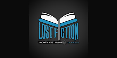 Bearded Co. presents LOST FICTION primary image