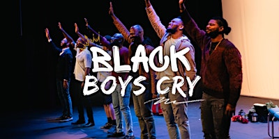 Imagen principal de Black Boys Cry - Touring Stage Play