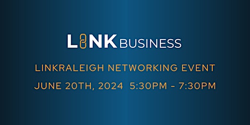 LinkRaleigh Networking Event  June 20th, 2024 primary image