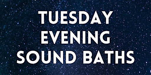 Imagem principal de Tuesday Evening Sound Bath