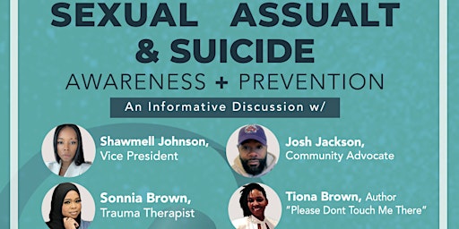 Imagem principal do evento Sexual Assault & Suicide Awareness + Prevention : A Informative Discussion