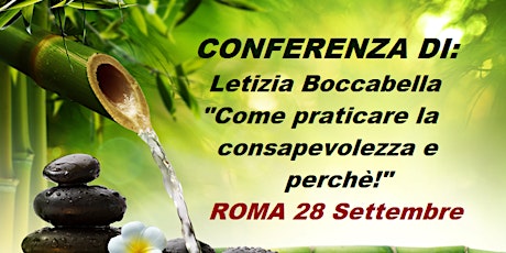 Immagine principale di Conferenza: "Come praticare la consapevolezza e perchè!" - Relatrice: Letizia Boccab... 