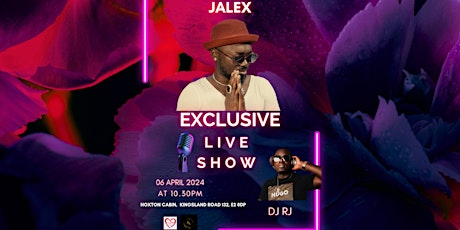 JALEX EXCLUSIVE LIVE SHOW