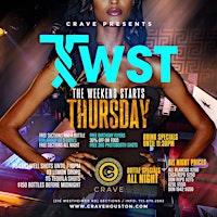 Imagem principal do evento TWST ***The Weekend Starts Thursdays At Crave Houston