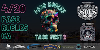 Image principale de 2nd Annual Paso Robles Taco Fest Presented by 805