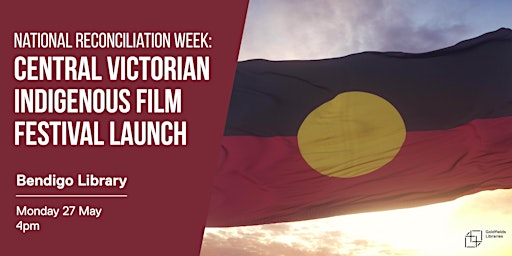 Imagem principal do evento Central Victorian Indigenous Film Festival Launch