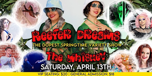 Imagem principal de Reefer Dreams-The Dopest Springtime Variety Show  Featuring Burlesque, Drag