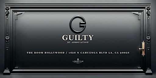 Imagem principal do evento Guilty 'By Association'