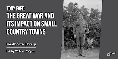 The Great War and its impact on small country towns primary image
