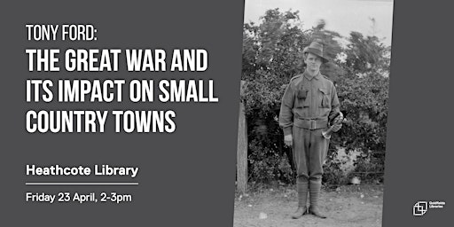 Image principale de The Great War and its impact on small country towns