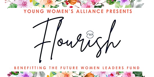 Primaire afbeelding van Young Women's Alliance Presents Flourish