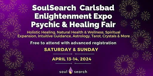 Primaire afbeelding van SoulSearch Carlsbad Enlightenment Expo Psychic & Healing Fair - Sat&Sun