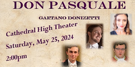 Don Pasquale  ~ at Cathedral High Theater, DTLA