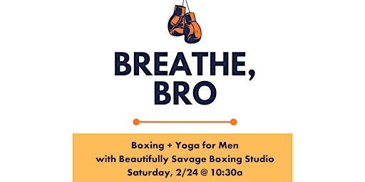 Breathe Bro: Yoga & Boxing Men's Class primary image