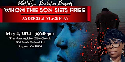 Whom The Son Sets Free Stage Play primary image