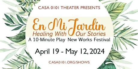 En Mi Jardín: A 10-Minute Play New Works Festival