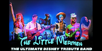 Imagem principal do evento DISNEY Tribute by The Little Mermen