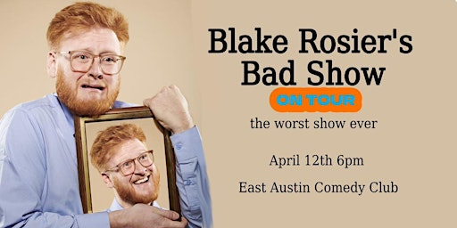 Primaire afbeelding van Blake Rosier's Bad Show