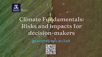 Imagen principal de Climate Fundamentals: Risks and impacts for decision-makers