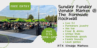 Imagem principal do evento Sunday Funday Vendor Market at Northside Rockwall