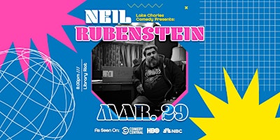 Hauptbild für Lake Charles Comedy Presents: Neil Rubenstein!