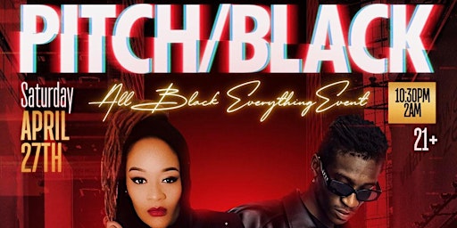 Imagem principal do evento PITCH BLACK - All Black Everything Event / Philly Black Pride
