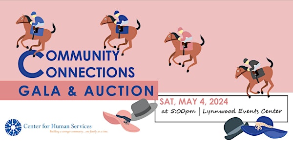 Center for Human Services - Community Connections: Dinner Gala and Auction