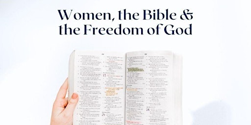 Women, the Bible & the Freedom of God primary image