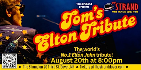 Tom’s Elton Tribute at the Strand