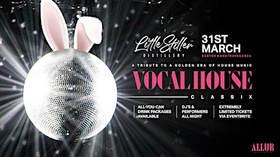 Allur Events - Vocal House Classix Easter Eggstravaganza!