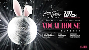 Imagem principal do evento Allur Events - Vocal House Classix Easter Eggstravaganza!