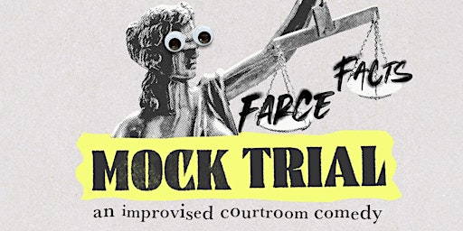 Imagem principal do evento Mock Trial: An Improvised Courtroom Comedy