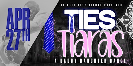 Image principale de Ties & Tiaras: A Daddy Daughter Dance