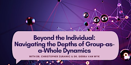 Beyond the Individual: Navigating the Depths of Group-as-a-Whole Dynamics primary image