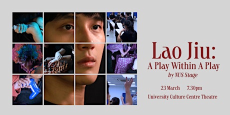 EMCC | Lao Jiu: A play within a play by NUS Stage