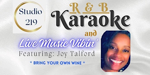 Primaire afbeelding van R & B Karaoke and Live Music Vibin' Featuring Joy Talford