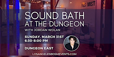 Image principale de Sunday Sound Bath at the Dungeon
