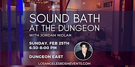 Image principale de Sunday Sound Bath at the Dungeon