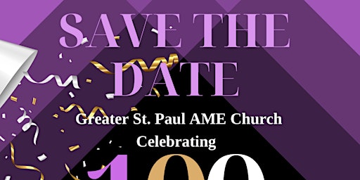 Image principale de Greater St. Paul AME Church 100th Church Anniversary Banquet