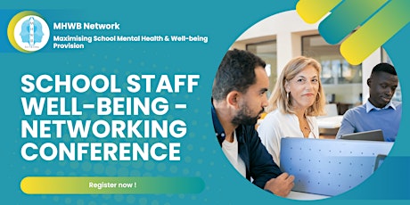 School Staff Well-Being - Networking Conference