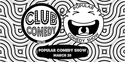 Popular Comedy Show at Club Comedy Seattle Thursday 3/28 8:00PM primary image