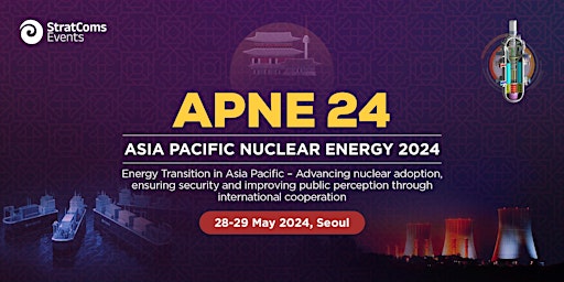 Image principale de Asia Pacific Nuclear Energy 2024