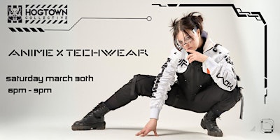 Imagem principal do evento Hogtown Collective: Anime x Techwear