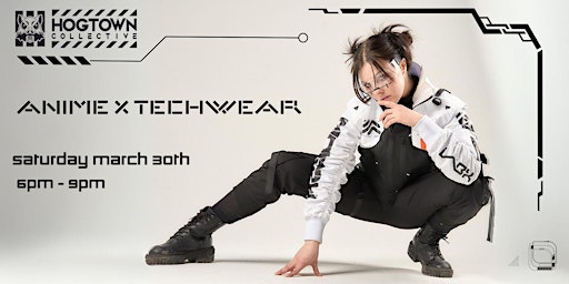 Imagem principal de Hogtown Collective: Anime x Techwear