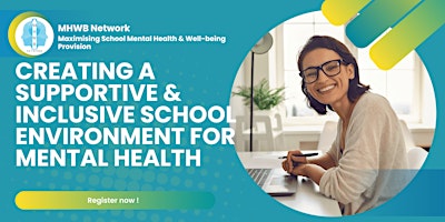 Creating a Supportive and Inclusive School Environment for Mental Health primary image